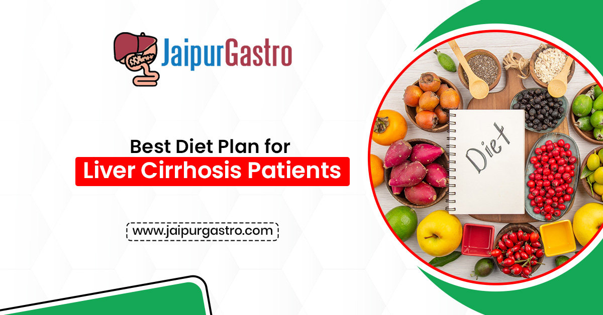 Best Diet Plan for Liver Cirrhosis Patients